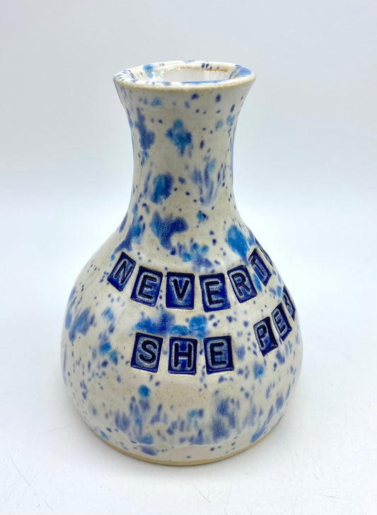 'Nevertheless, she persisted' bud vase